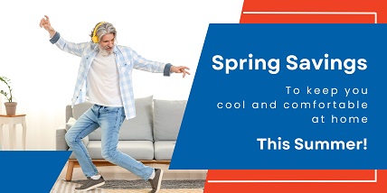 Spring savings to keep you cool and comfortable at home this summer