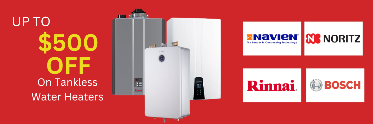 Save Up to $500 on Tankless Water Heaters