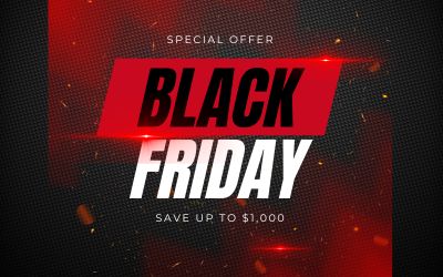 Save Up to $1,000 This Black Friday – November 29th to December 6th, 2024!