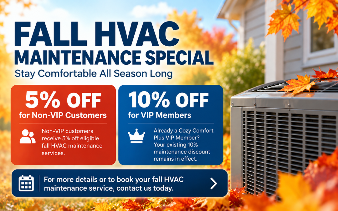 Fall HVAC Maintenance Special: Save 5% or 10% This Season
